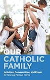 Our Catholic Family