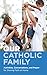 Our Catholic Family