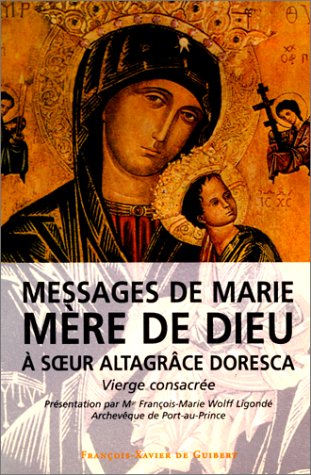 Messages de Marie, mère de Dieu, à soeur Altagrace
