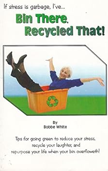 Paperback If Stress Is Garbage, I've... Bin There, Recycled That Book