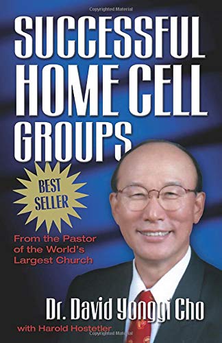 Successful Home Cell Groups Successful Home Cell Groups