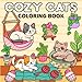 Cozy Cat: Coloring Book  Bold and Easy Designs for Adults and Teens | 40 Playful and Relaxing Scenes for Stress Relief, Focus, and Creative Joy