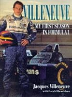 Villeneuve: My First Season in Formula 1 0002187663 Book Cover