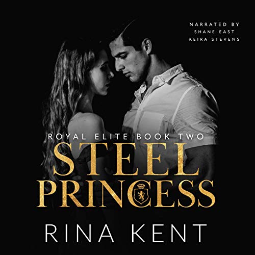 Steel Princess A Dark High School Bully Romance (Royal Elite, Book 2