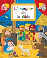 L'imagier de la Bible (French Edition) 2758304368 Book Cover