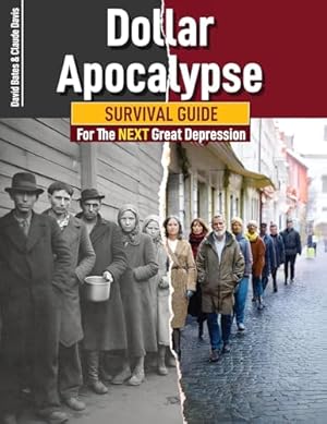 Book cover Dollar Apocalypse: Survival Guide for the Next Great Depression