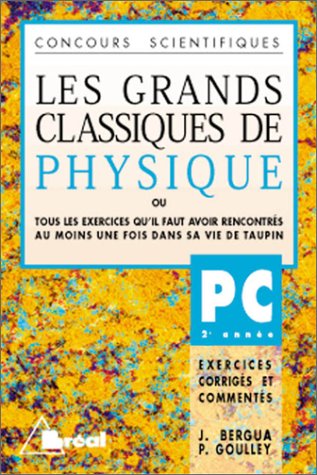 Télécharger Les Grands Classiques de Physique, PC - 2e année PDF Ebook En Ligne