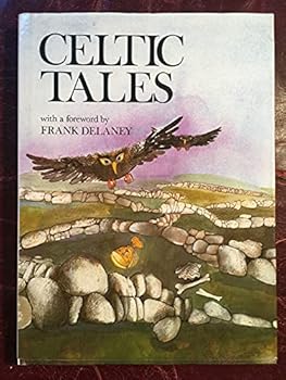 Hardcover Celtic Tales Foreward By Frank Delaney Book