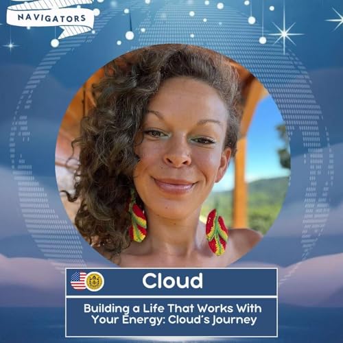 Building a Life That Works With Your Energy: Cloud&rsquo;s Journey