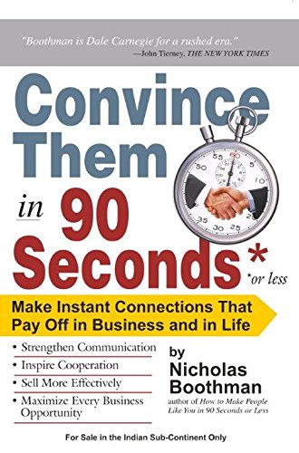 Convince them in 90 seconds or less