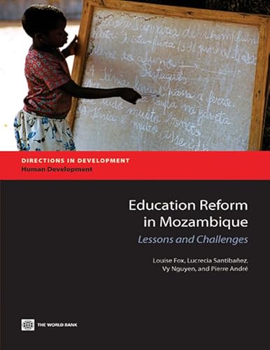 Education Reform in Mozambique: Lessons and Challenges (Directions in Development)