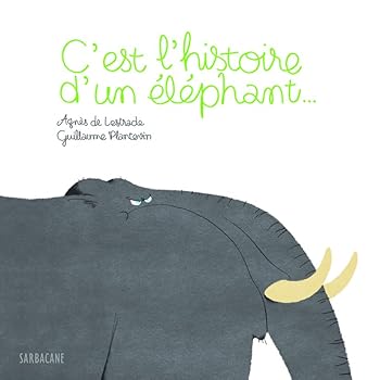 C'est l'histoire d'un éléphant