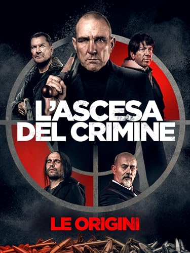  L\'ascesa del crimine - Le origini