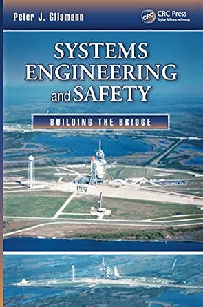 Systems Engineering and Safety: Building the Bridge-Wow! eBook
