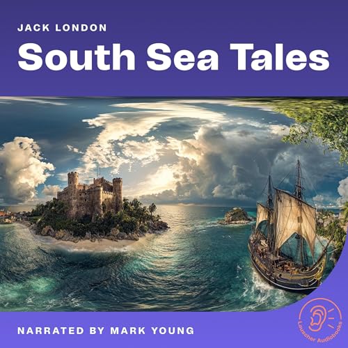 South Sea Tales (Written by Jack London) episode artwork
