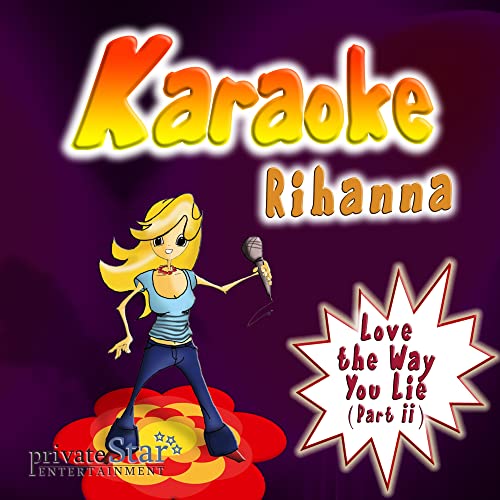Play Love the Way You Lie (Part II) Pt. 2 [Karaoke Rihanna and