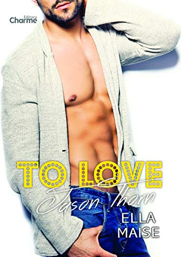 To Love Jason Thorn