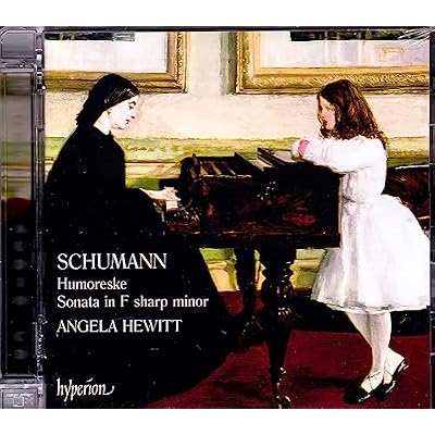 Schumann: Humoreske & Sonata Op 11