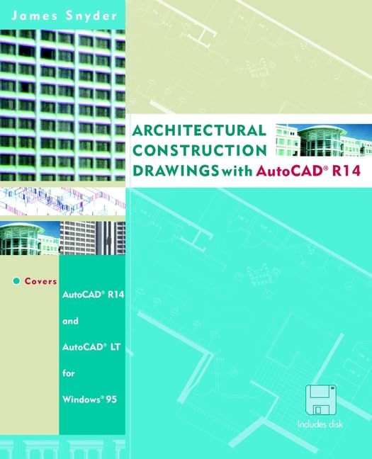 Architectural Construction Drawings with AutoCAD R14