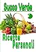 Succo verde ricette personali: Un taccuino da compilare per conservare i vostri cocktail salutari preferiti. o recuperate la vostra forma fisica e ... le vostre ricette di succhi verdi / frutta.