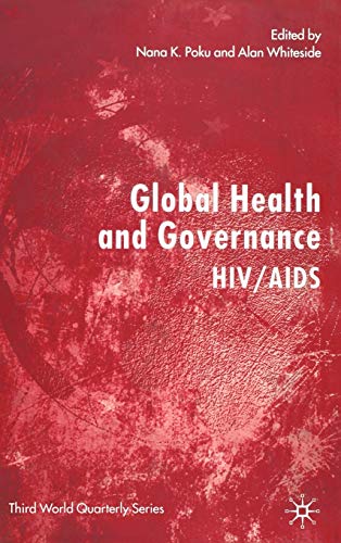 Global Health and Governance: HIV/AIDS (Third World Quarterly)