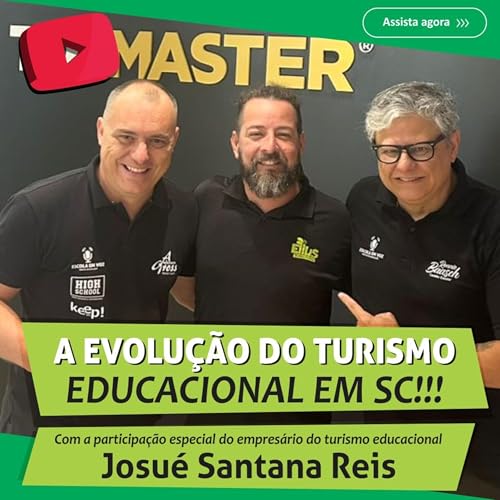 🎙️ A Evolu&ccedil;&atilde;o do Turismo Educacional em Santa Catarina