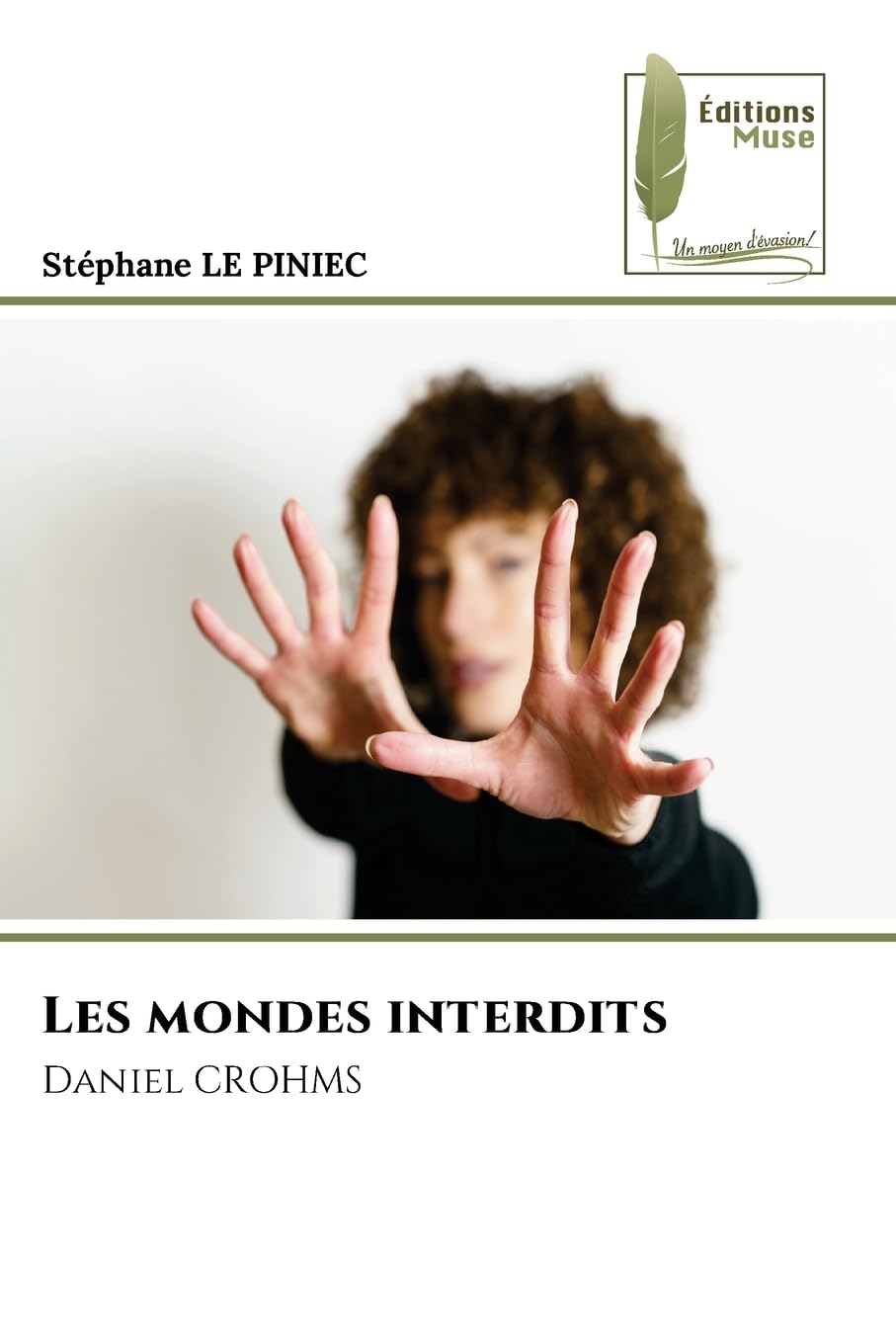 Les mondes interdits: Daniel CROHMS