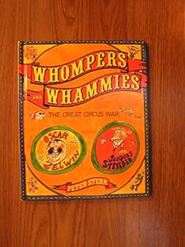 Whompers and Whammies: The Great Circus War
