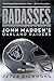 Badasses: The Legend of Snake, Foo, Dr. Death, and John Madden's Oakland Raiders