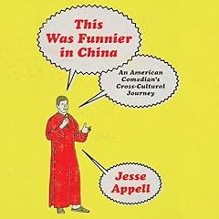 This Was Funnier in China Audiolibro Por Jesse Appell arte de portada