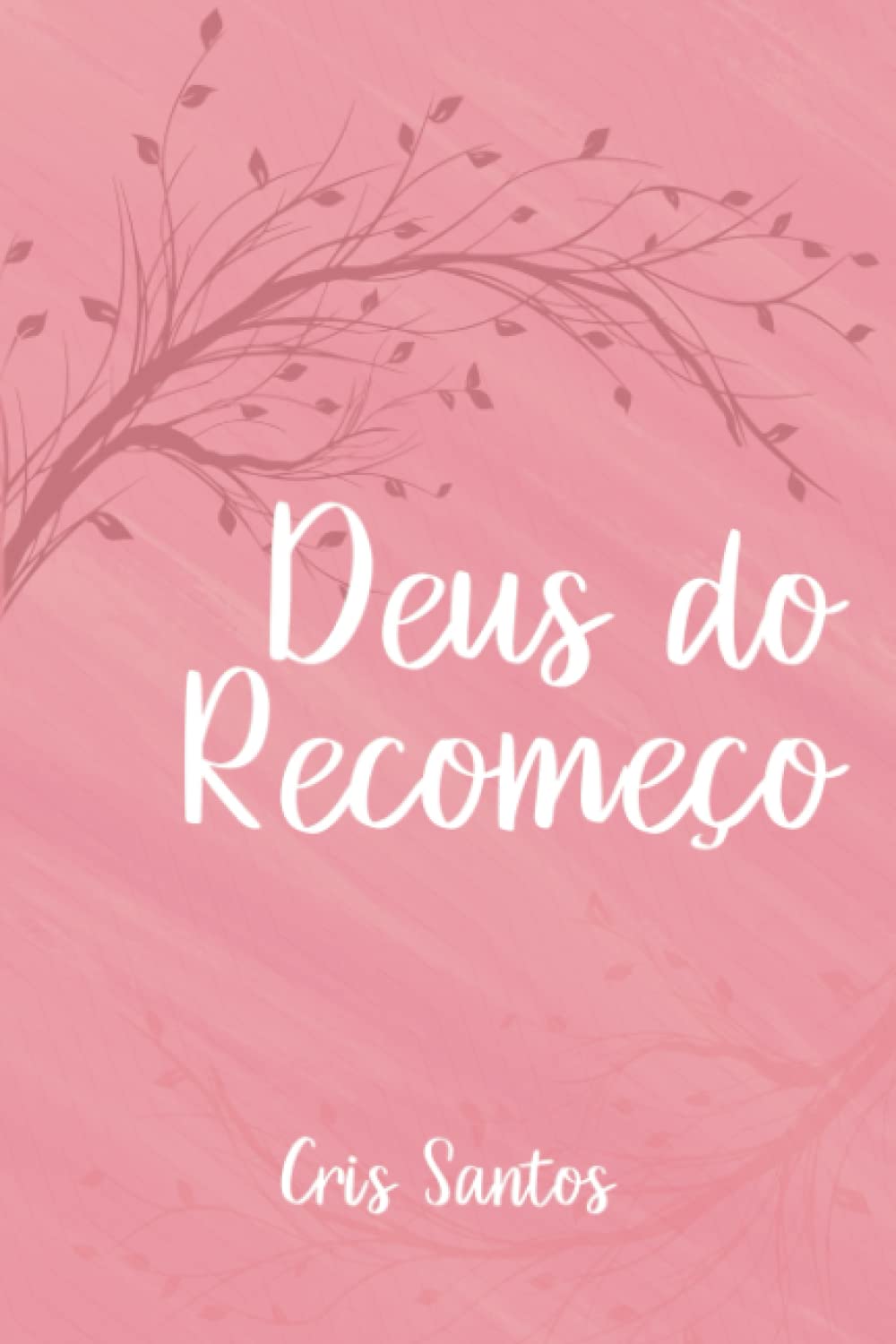 DEUS DO RECOMEÇO