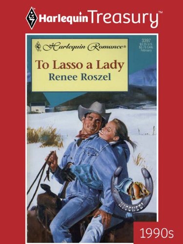 TO LASSO A LADY: An Enemies to Lovers Western Romance (Hitched! Book 3)
