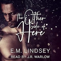 The Other Side of Here Audiolibro Por E.M. Lindsey arte de portada