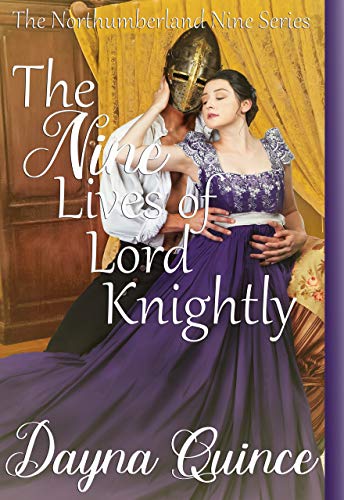 The Nine Lives of Lord Knightly (The Northumberland Nine Series Book 9)