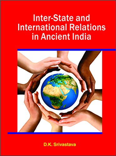 Inter-State and International Relations in Ancient India