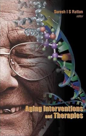 Aging Interventions And Therapies book cover