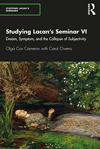 Studying Lacan's Seminar VI view 2