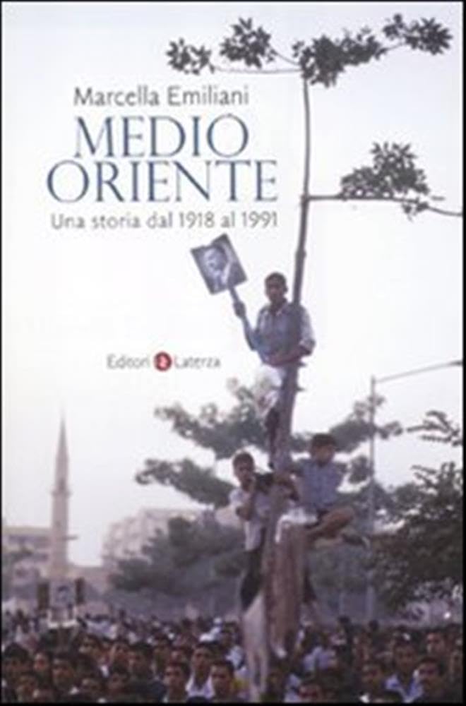 Medio Oriente. Una Storia Dal 1918 Al 1991 - 4
