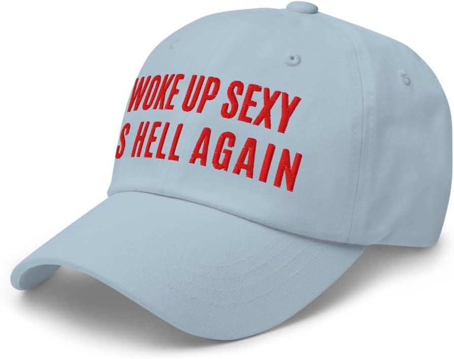 NX Woke Up Sexy As Hell Again Embroidered Dad Hat Curved Bill Low Crown Relaxed Fit Adjustable Cap Men Women