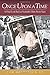 Once Upon a Time: A Final Look Back at NashvilleÃÂ¢Ãâ¬Ãâ¢s Baby Boom Years (Growing up in the Baby Boom Years)