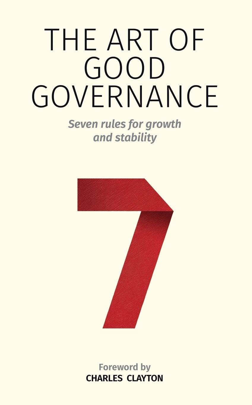 The Art of Good Governance by Charles Clayton, Julia Cameron - 9781915934260