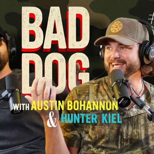 Power Balls | BAD DOG PODCAST w/ Austin Bohannon and Hunter Kiel #12 cover art