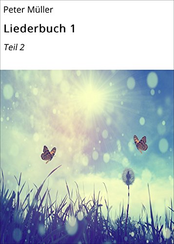 Liederbuch 1: Teil 2 (German Edition)