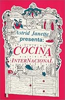 Astrid Janette Presenta: Cocina Internacional 0963321315 Book Cover