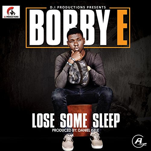Bobby E Rapper Play Lose Some Sleep by Bobby E on Amazon Music