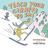 Teach Your Giraffe to Ski