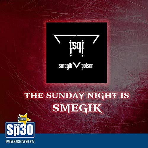 The Sunday Night is SMEGIK - ST. 01 EP. 17 Podcast Por  arte de portada