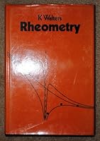 Rheometry (A Halsted Press Book) 0470919264 Book Cover