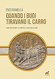  Quando i buoi tiravano il carro. L\'agro braccianese ai tempi della meccanizzazione