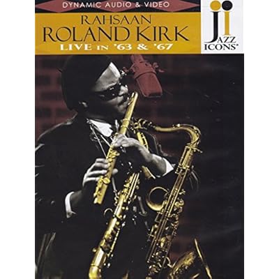Jazz Icons: Rahsaan Roland Kirk